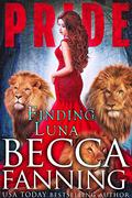 Finding Luna (Pride #1) by Becca Fanning