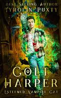 Esteemed Vampire Cat (Colt Harper #1) by Tyrolin Puxty