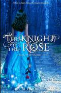 The Knight of the Rose by Angela M. Hudson