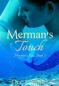 Merman's Touch (Merman's Kiss #2) by Dee J. Stone