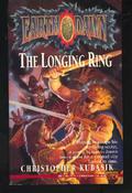 The Longing Ring (Earth Dawn #1) by Christopher Kubasik