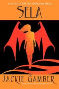 Sela (Leland Dragon Series #2) by Jackie Gamber