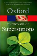 A Dictionary of Superstitions by Iona Opie