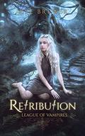 Retribution (League of Vampires #4) by Rye Brewer