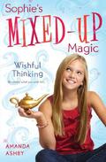 Wishful Thinking (Sophie's Mixed-Up Magic #1) by Amanda Ashby