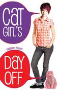 Cat Girl's Day Off by Kimberly Pauley