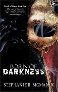 Born of Darkness  (Touch of Chaos Book 1) by Stephanie Hoffman McManus