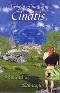 Twilight Of The Gods: Cinatis (Cinátis #1) by Ronald L. Donaghe
