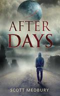 After Days by Scott Medbury