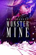 Monster Mine by Meg Collett