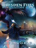 Our World (The Dresden Files Roleplaying Game #2) by Ryan Macklin