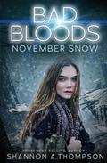 November Snow (Bad Bloods #2) by Shannon A. Thompson