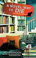 A Novel Way to Die (Black Cat Bookshop Mystery #2) by Ali Brandon