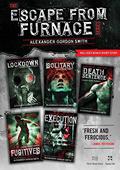 The Escape from Furnace Series (Escape from Furnace #0.5, 1-5) by Alexander Gordon Smith