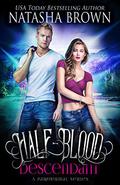 Half-Blood Descendant (Half-Bloods #1) by Natasha S. Brown