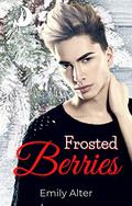 Frosted Berries (Elves After Dark #3) by Emily Alter