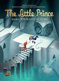 The Planet of Music (Le petit prince #3) by Guillaume Dorison