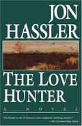 The Love Hunter by Jon Hassler