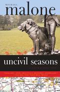 Uncivil Seasons (Justin and Cuddy #1) by Michael Malone