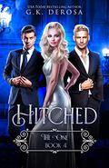 Hitched: The One by G.K. DeRosa