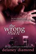 The Wrong Man by Delaney Diamond