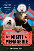 The Daring Escape of the Misfit Menagerie by Jacqueline Resnick