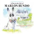 A Day in the Life of Marlon Bundo by Jill Twiss