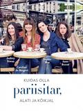 How to Be Parisian Wherever You Are: Love, Style, and Bad Habits by Anne Berest