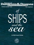 Of Ships and the Sea (Dungeon Master's Guide Rules Supplement #DMGR9) by Keith Francis Strohm