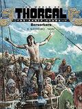 The World of Thorgal: The Early Years - Tome 4 - Berserkers (Les mondes de Thorgal : La Jeunesse de Thorgal #4) by Yann