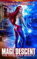 Magi Descent (The Magi Saga #6) by Andrew Dobell