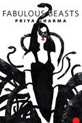 Fabulous Beasts by Priya Sharma