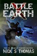 Battle Earth X (Battle Earth #10) by Nick S. Thomas