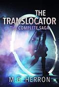 The Translocator: The Complete Saga (The Translocator #1,3) by M.G. Herron