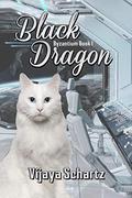 Black Dragon by Vijaya Schartz