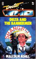 Doctor Who: Delta and the Bannermen (Target Books Doctor Who Numerical Order #135) by Malcolm Kohll