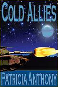 Cold Allies by Patricia Anthony