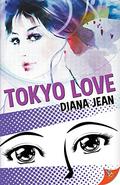Tokyo Love by Diana Jean