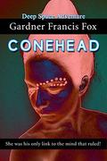 Conehead by Gardner F. Fox