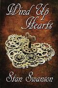 Wind Up Hearts by Stan Swanson
