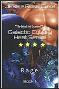 Rage (Galactic Cyborg Heat #1) by Jessie Rose Case