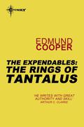 The Rings of Tantalus (The Expendables #2) by Richard Avery