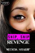 Snip, Snip Revenge by Medeia Sharif