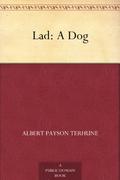 Lad: A Dog (Lad #1) by Albert Payson Terhune