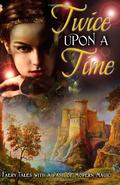 Twice Upon a Time by Joy Nash