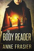 The Body Reader (Detective Jude Fontaine Mysteries #1) by Anne Frasier