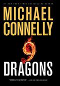 Nine Dragons by Michael Connelly