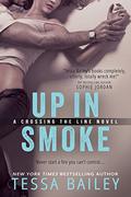 Up in Smoke (Crossing the Line #2) by Jill Redfield