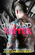 The Mad Tatter by J.M. Darhower
