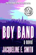 Boy Band (Boy Band #1) by Jacqueline E. Smith